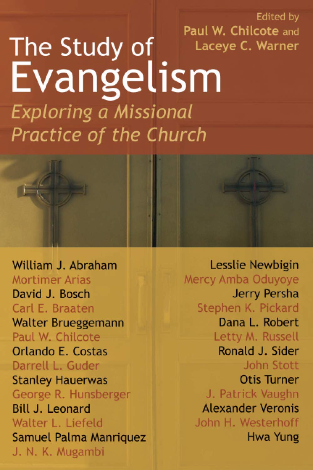 The Study of Evangelism: Exploring a Missional Practice of the Church,Used