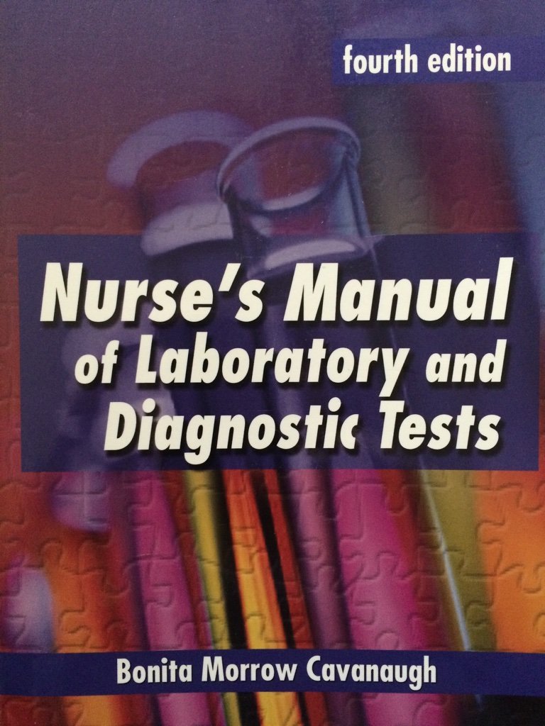 Nurse's Manual of Laboratory and Diagnostic Tests,Used