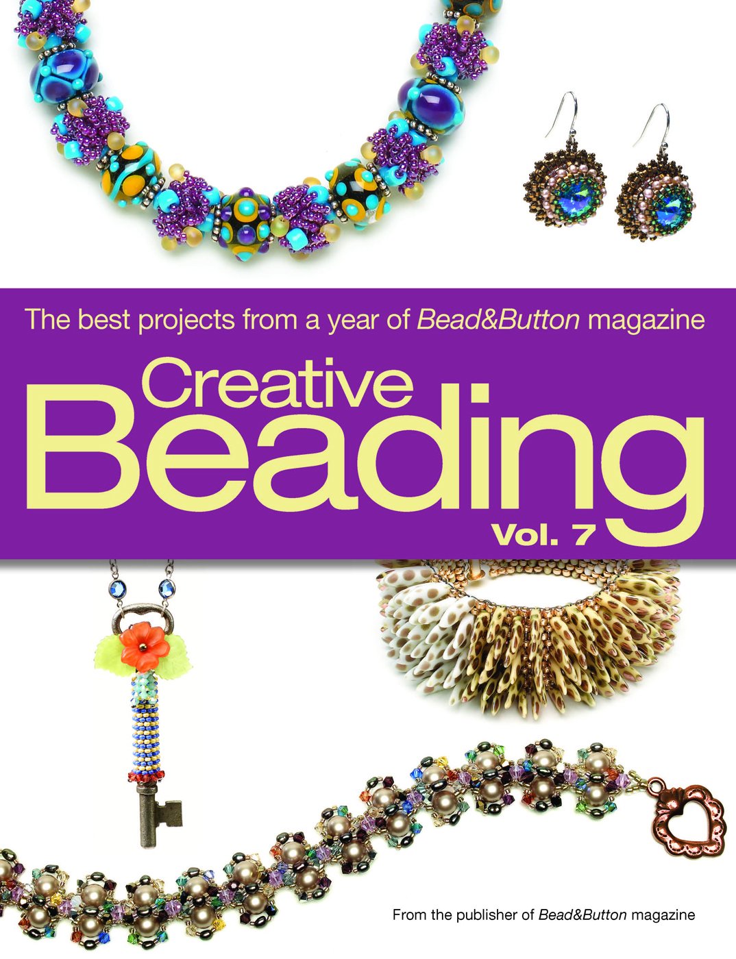 Creative Beading: The Best Projects from a Year of Bead&button Magazine: 7,Used