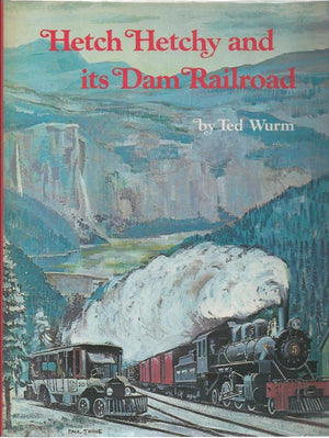Yosemite's Hetch Hetchy Railroad,Used