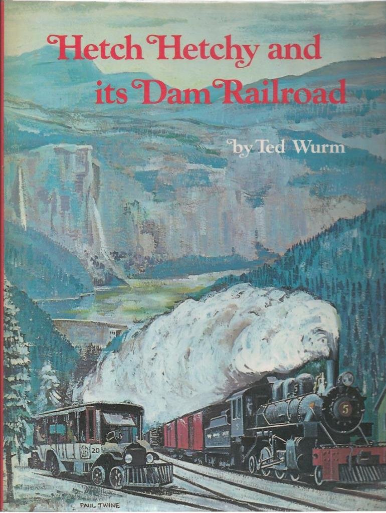 Yosemite's Hetch Hetchy Railroad,Used
