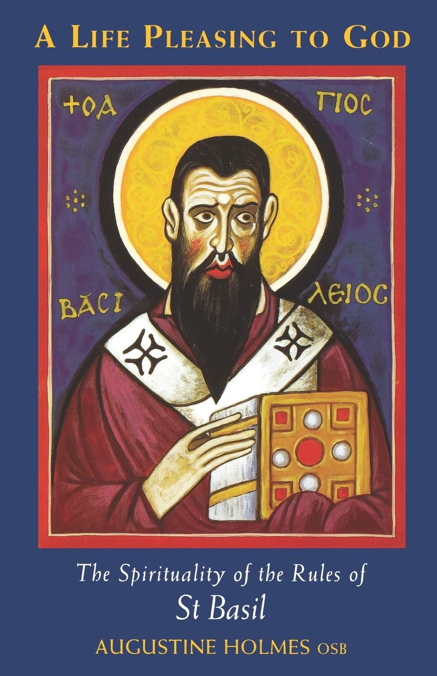 A Life Pleasing To God: The Spirituality of the Rules of Saint Basil (Volume 189) (Cistercian Studies Series),Used