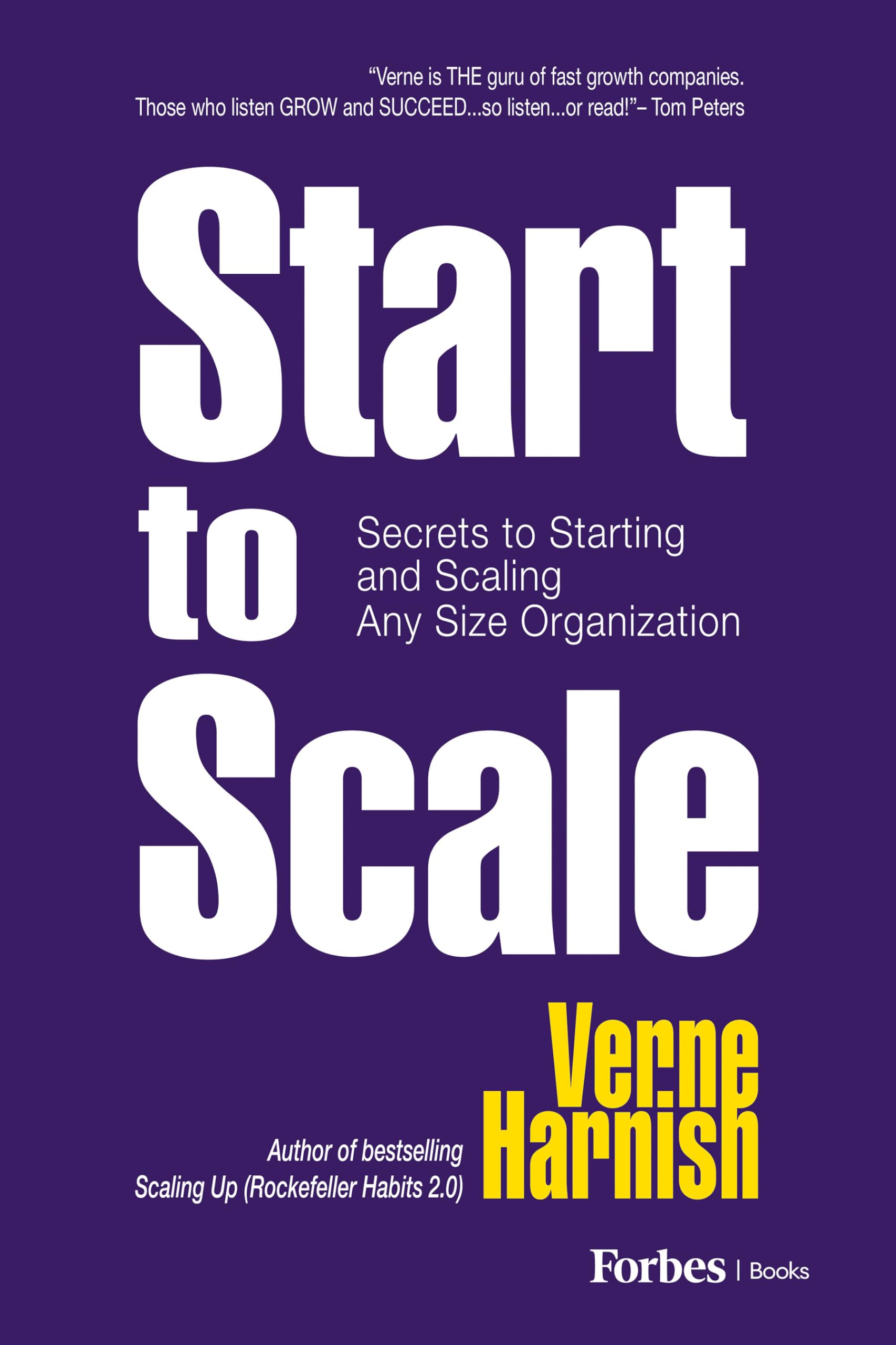 Start to Scale: Secrets to Starting and Scaling Any Size Organization-Used Condition