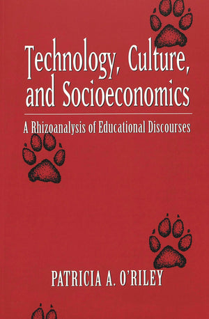 Technology, Culture, And Socioeconomics: A Rhizoanalysis Of Educational Discourses (Counterpoints),Used