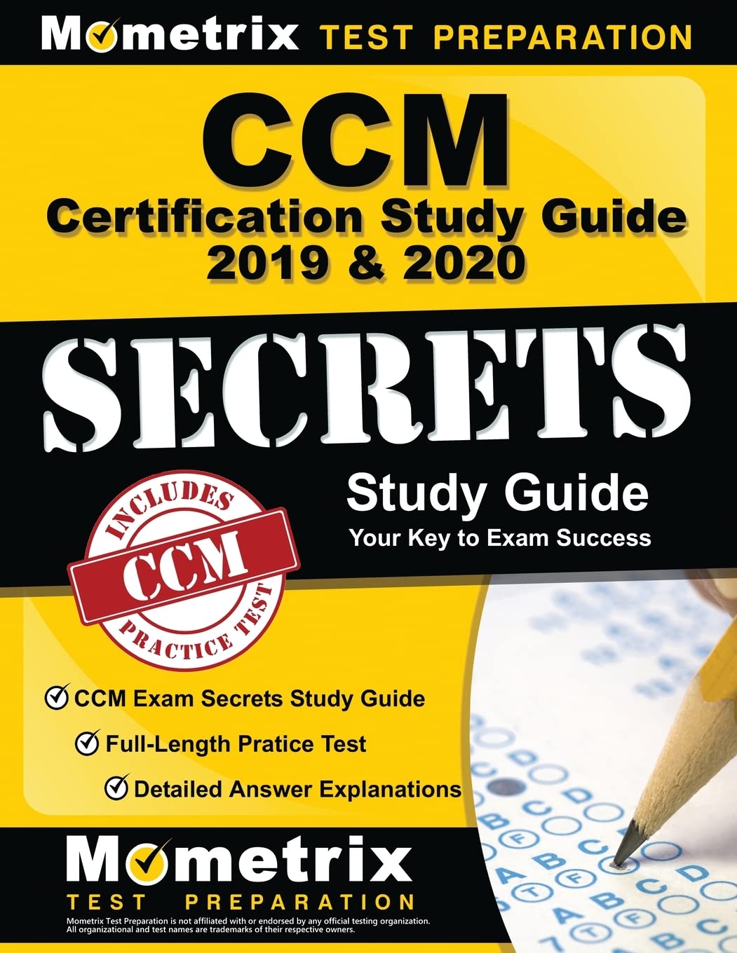 CCM Certification Study Guide 2019 & 2020: CCM Exam Secrets Study Guide, FullLength Pratice Test, Detailed Answer Explanations:,Used