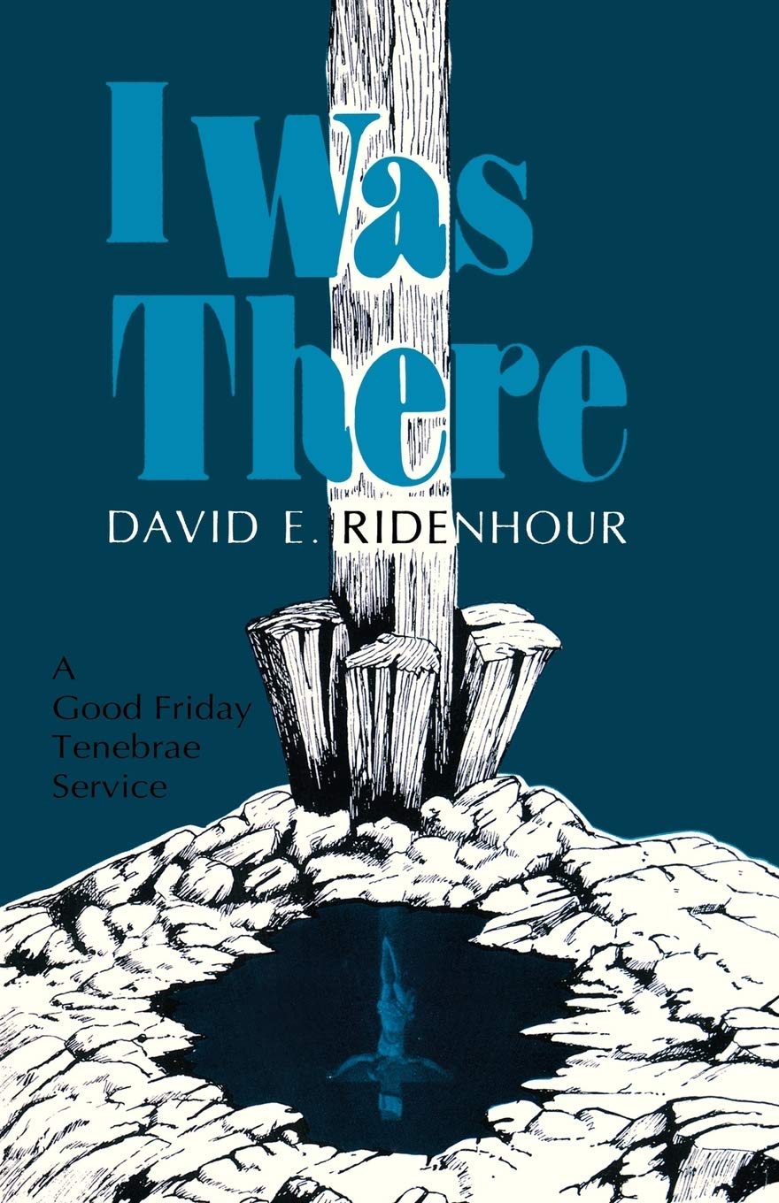 I Was There: A Good Friday Tenebrae Service,Used