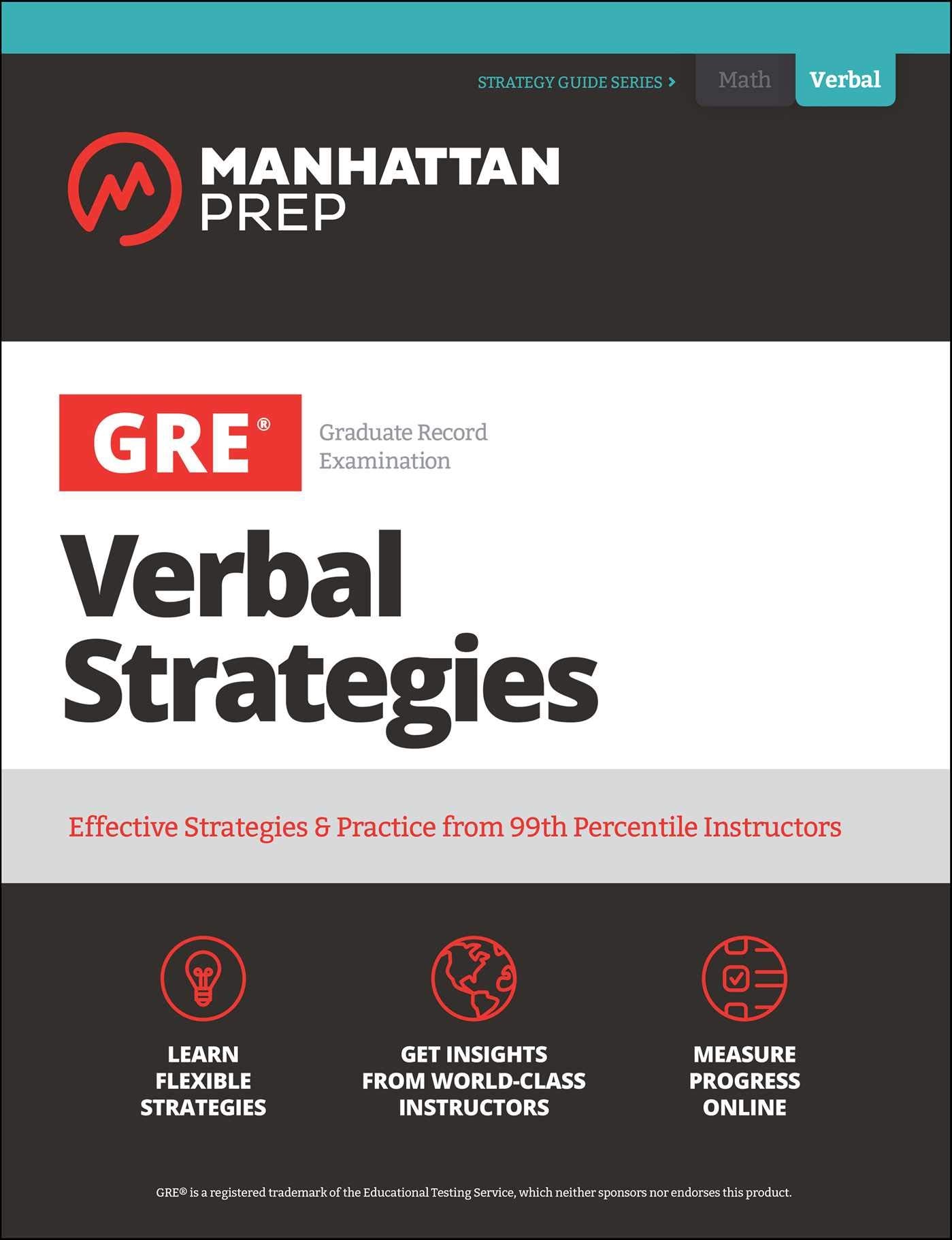 GRE Verbal Strategies: Effective Strategies & Practice from 99th Percentile Instructors (Manhattan Prep GRE Strategy Guides),Used