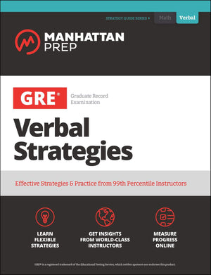 GRE Verbal Strategies: Effective Strategies & Practice from 99th Percentile Instructors (Manhattan Prep GRE Strategy Guides),Used