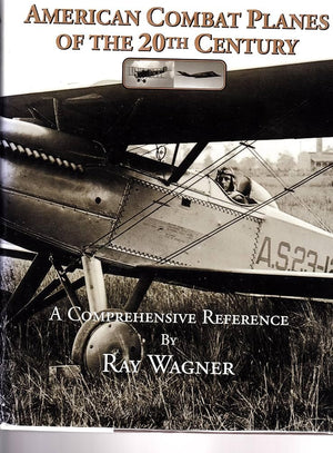 American Combat Planes of the 20th Century: A Comprehensive Reference,Used