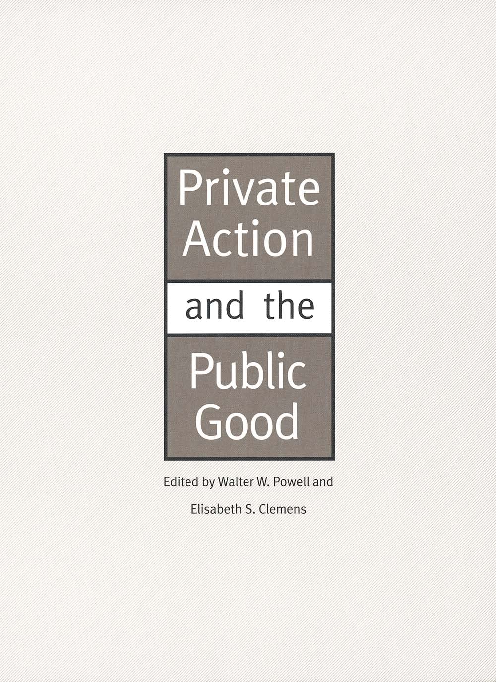 Private Action and the Public Good,Used