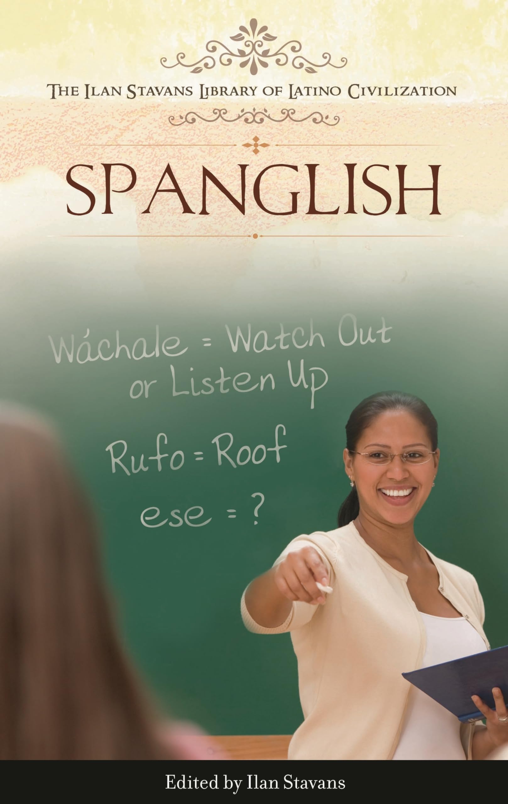 Spanglish (The Ilan Stavans Library of Latino Civilization),Used