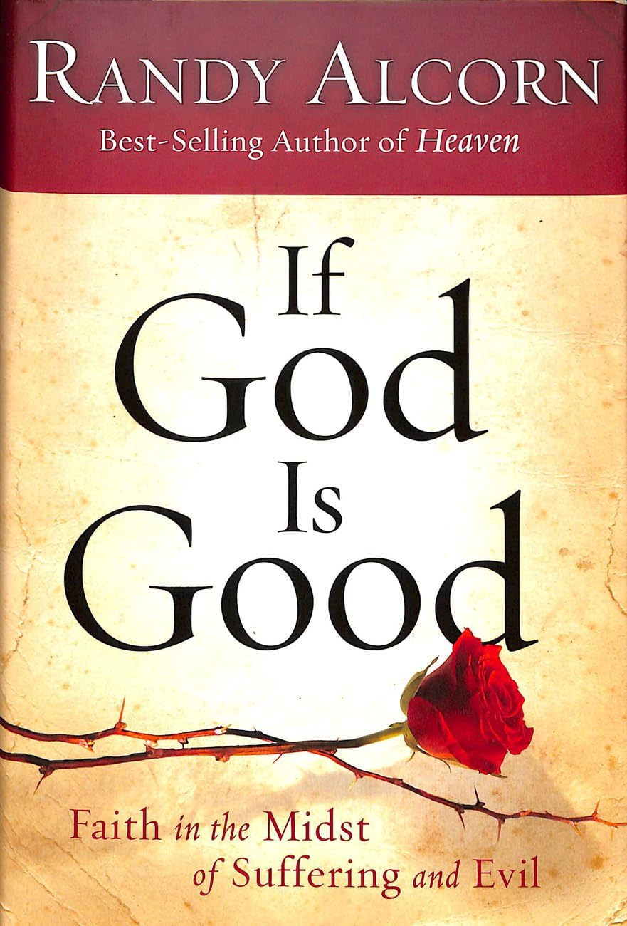 If God Is Good: Faith In The Midst Of Suffering And Evil-new