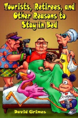 Tourists, Retirees, and Other Reasons to Stay in Bed,Used
