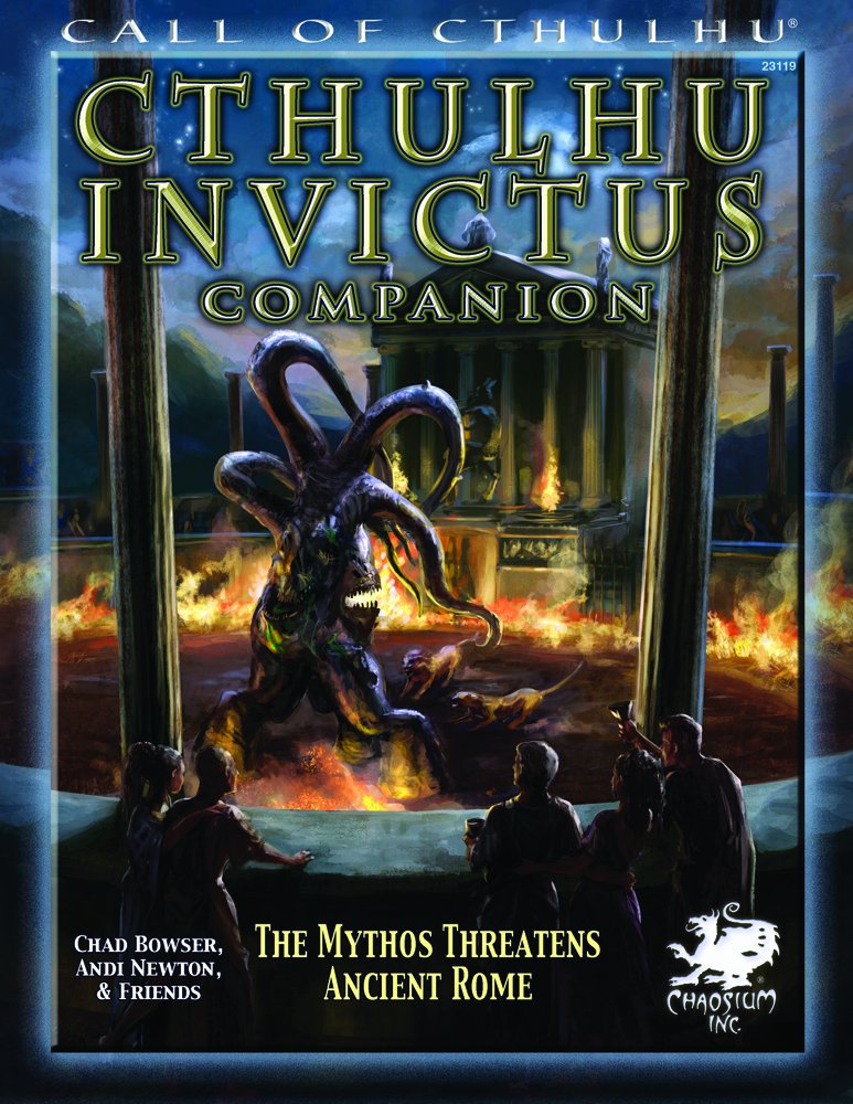 Cthulhu Invictus Companion: The Mythos Threatens Ancient Rome (Call of Cthulhu roleplaying),Used