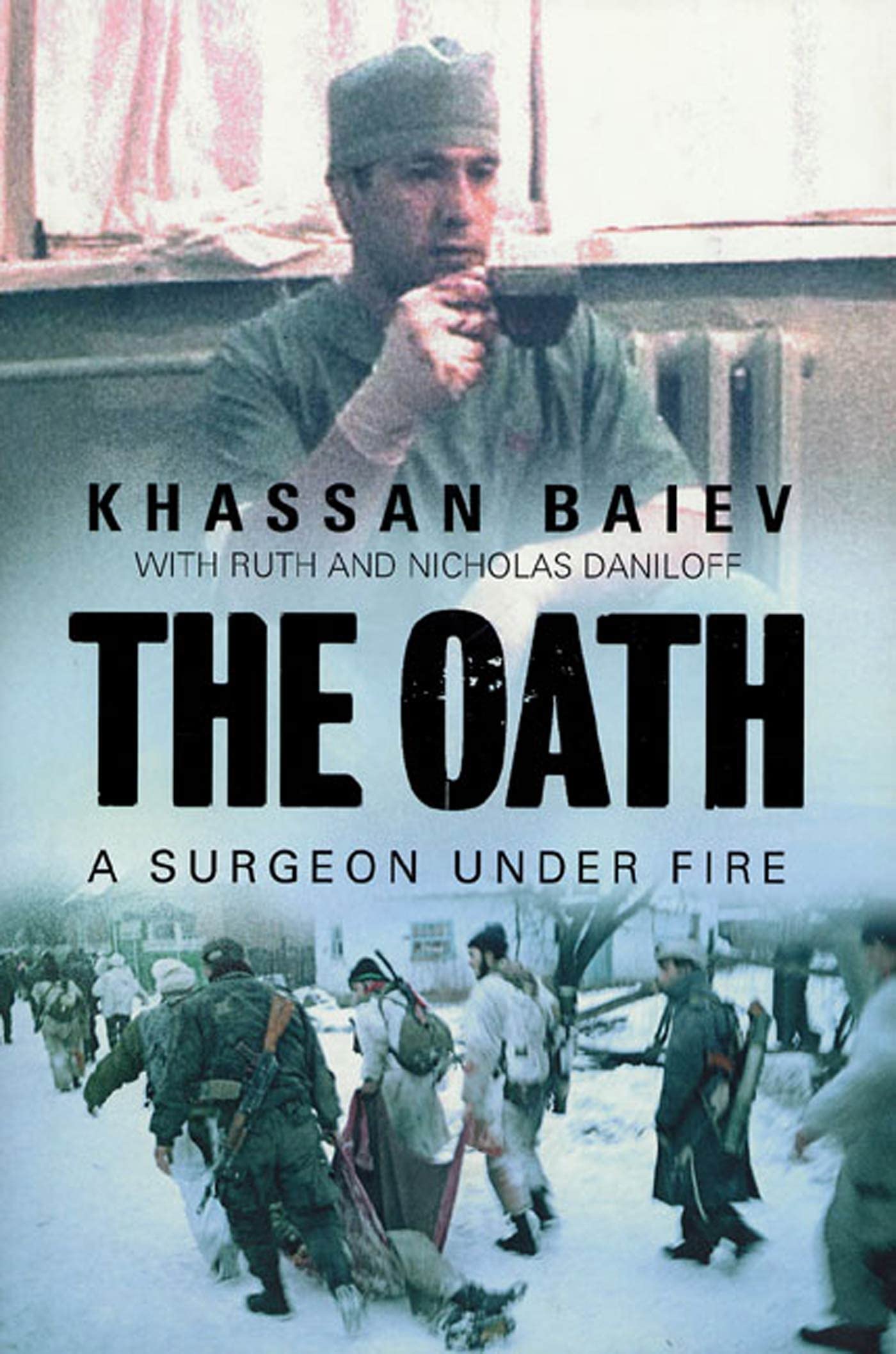 The Oath: A Surgeon Under Fire,Used