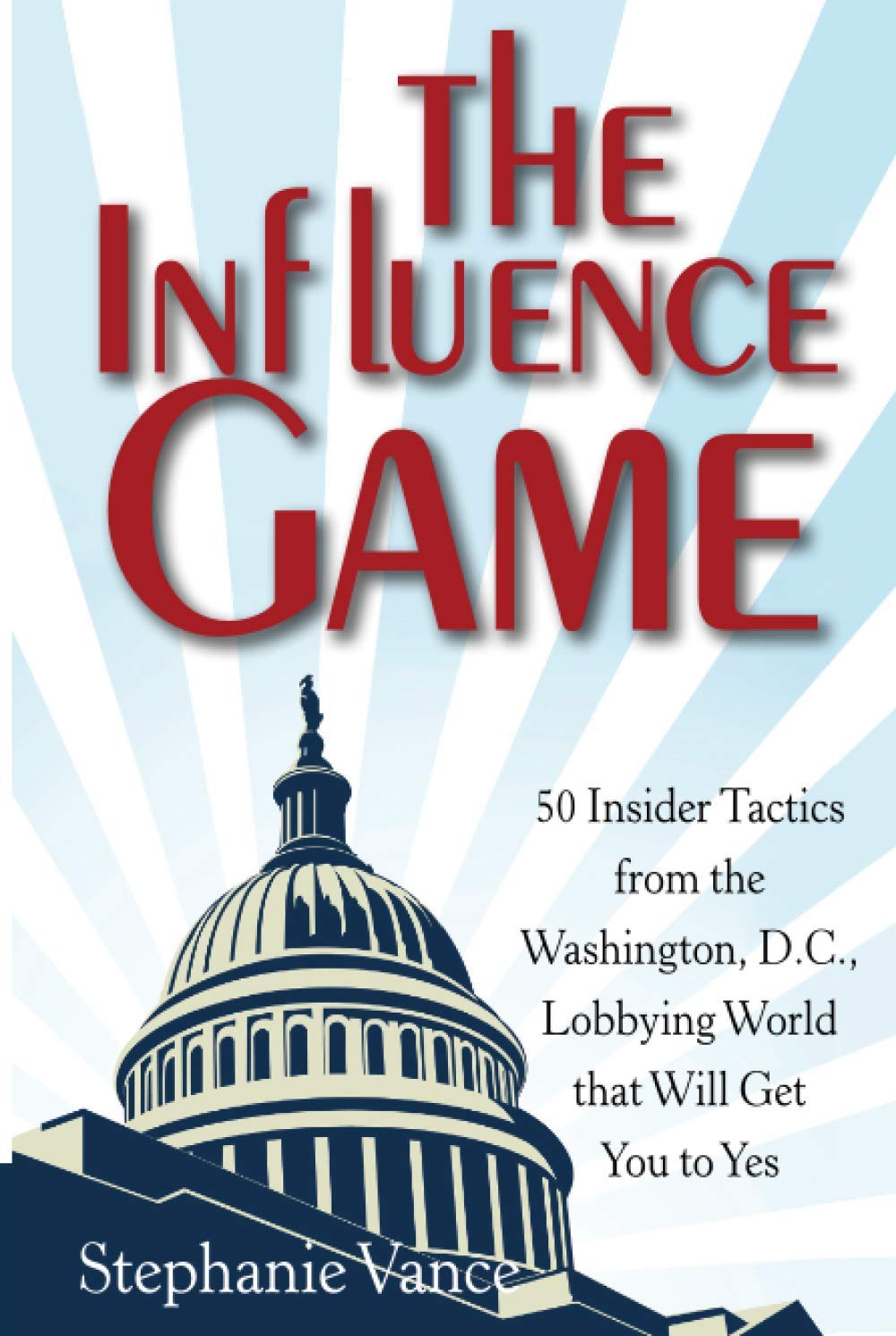 The Influence Game,New
