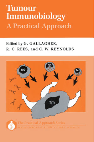 Tumour Immunobiology: A Practical Approach (Practical Approach Series),Used