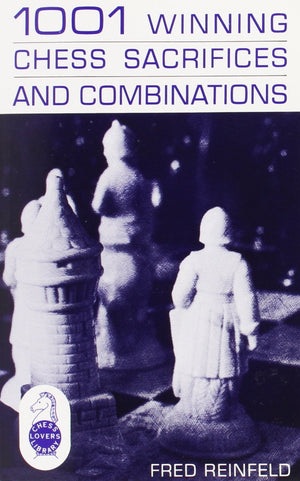 1001 Winning Chess Sacrifices and Combinations,Used