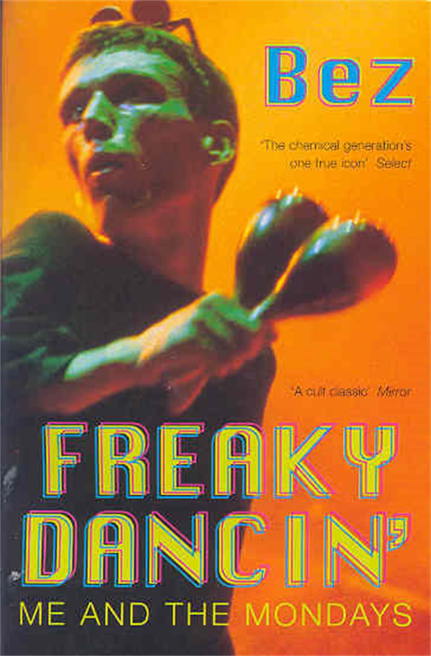 Freaky Dancin': Me and the Mondays,Used
