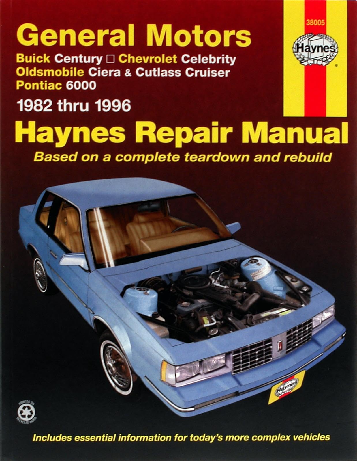 Buick Century, Chevy Celebrity, Olds Ciera/Cutlass Cruiser & Pontiac 6000 (8296) Haynes Repair Manual (Does not include informa,Used