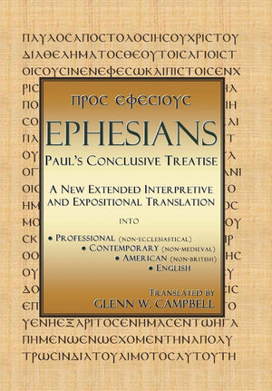 Ephesians: Paul's Conclusive Treatise,Used