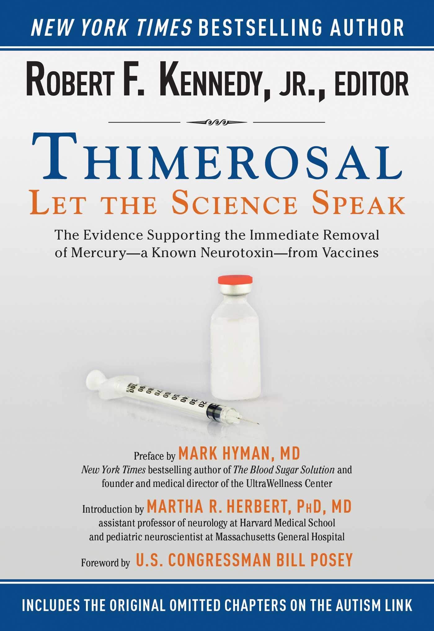 Thimerosal: Let The Science Speak: The Evidence Supporting The Immediate Removal Of Mercurya Known Neurotoxinfrom Vaccines