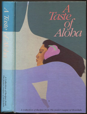 A Taste of Aloha: A Collection of Recipes from the Junior League of Honolulu,Used