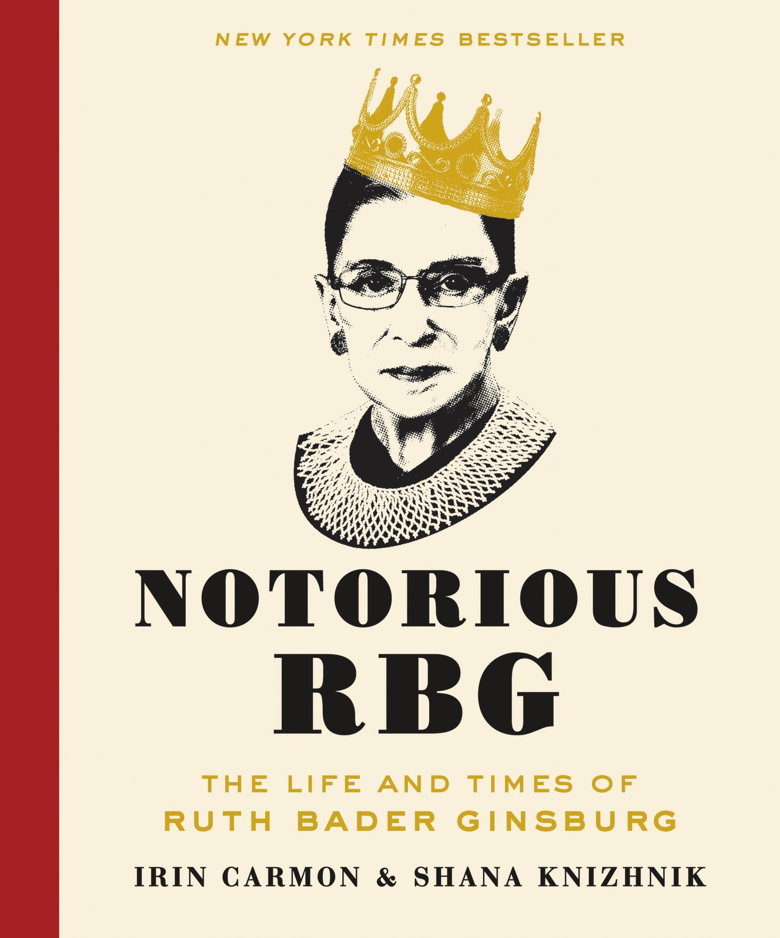 Notorious RBG: The Life and Times of Ruth Bader Ginsburg,Used