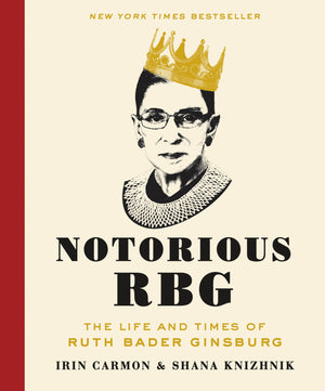 Notorious RBG: The Life and Times of Ruth Bader Ginsburg,Used