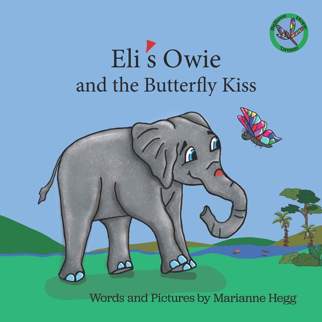 Eli's Owie and The Butterfly Kiss (Raising Kids in Hope),Used