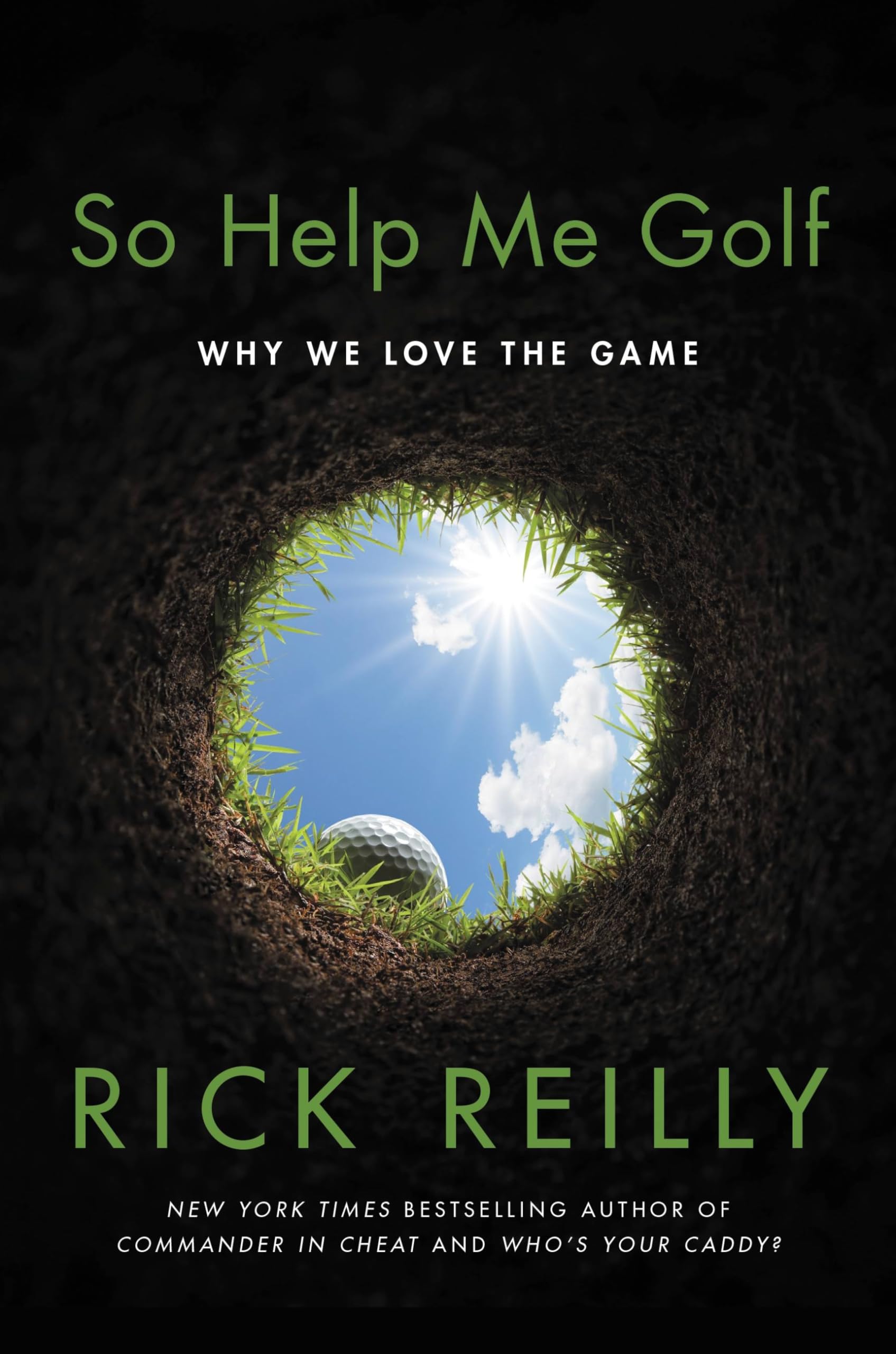So Help Me Golf: Why We Love The Game,Used