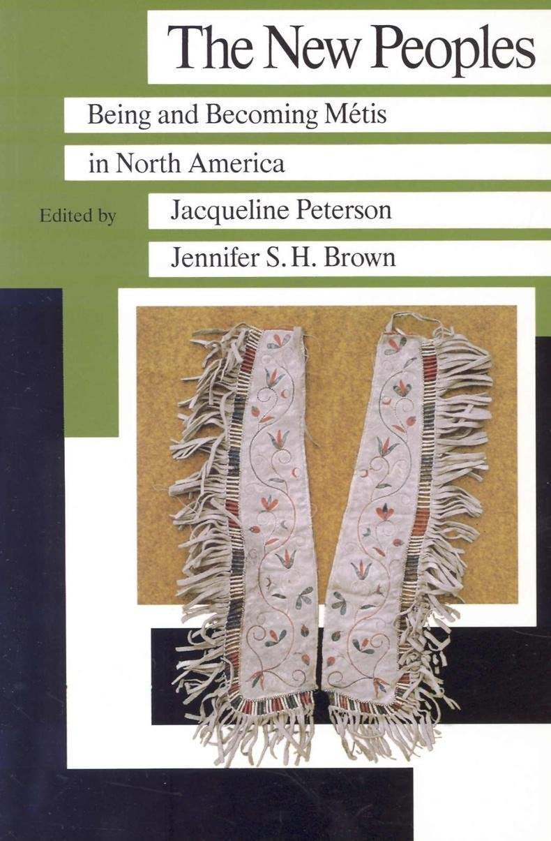 New Peoples: Being & Becoming Mtis In North America (Manitoba Studies In Native History, Book 1),New