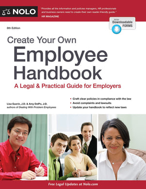 Create Your Own Employee Handbook: A Legal & Practical Guide for Employers,Used