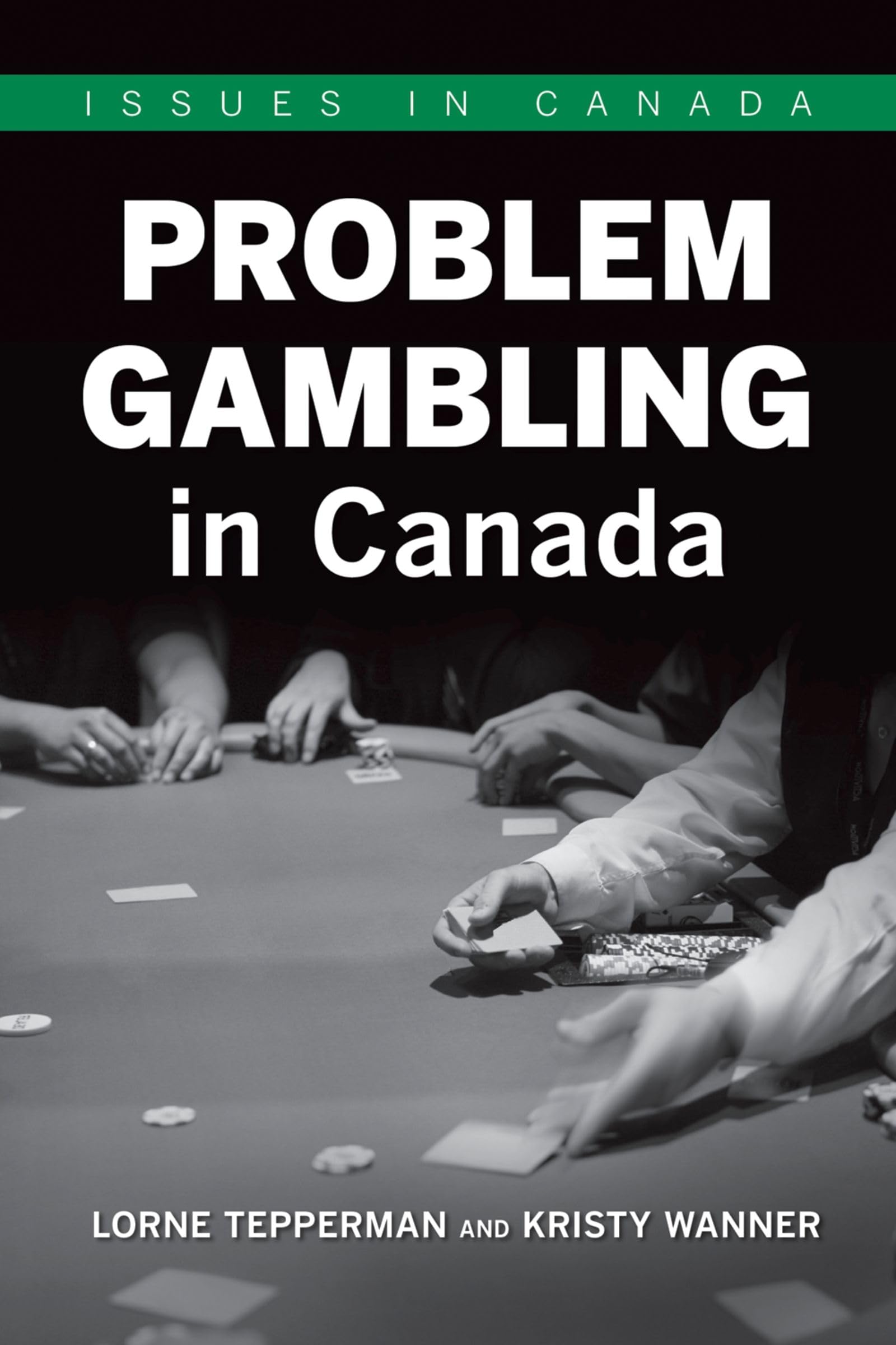 Problem Gambling in Canada (Issues in Canada),Used