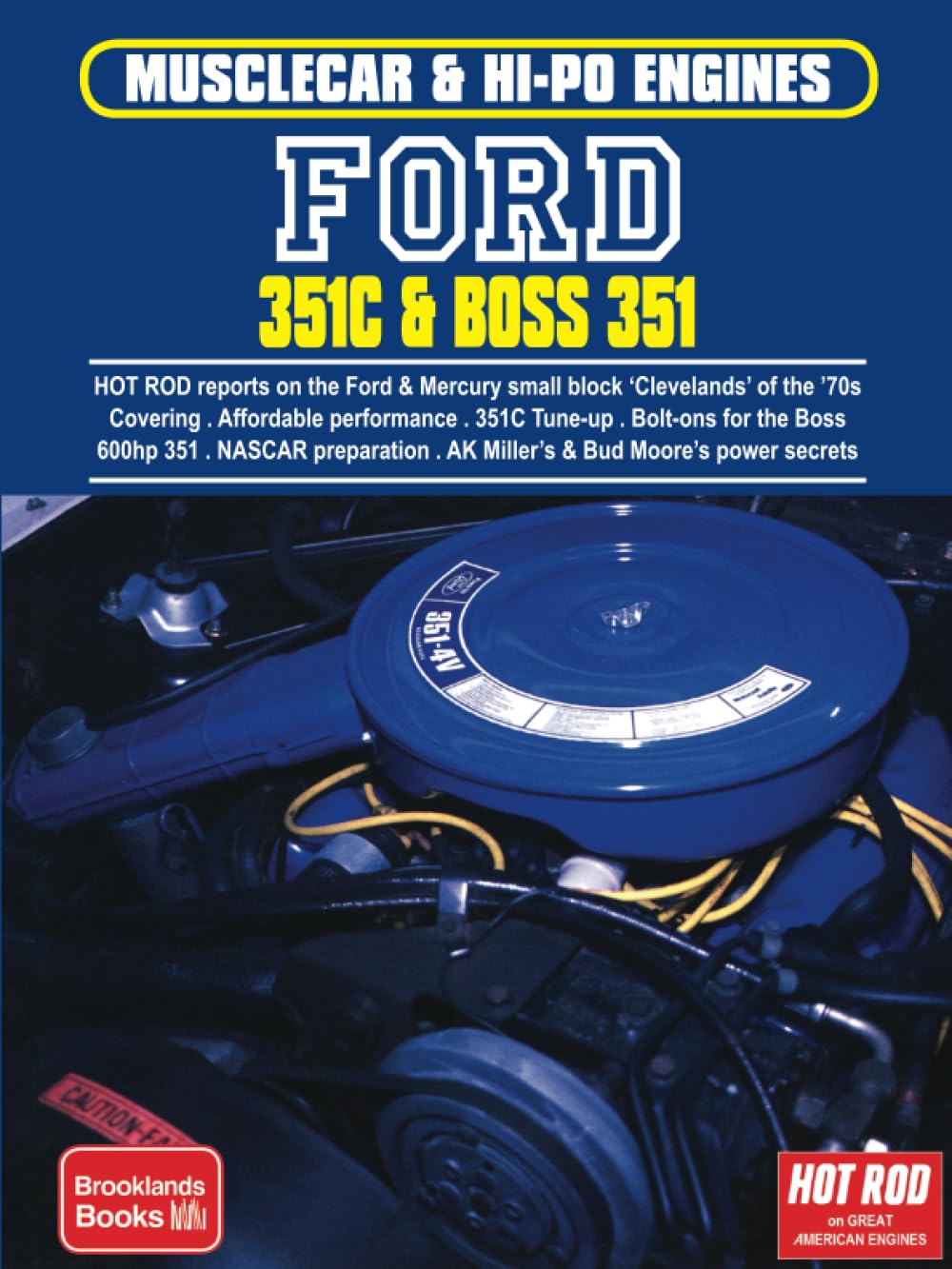 Ford 351C & Boss 351: Engine Book (Musclecar and HiPo Engine Series),Used