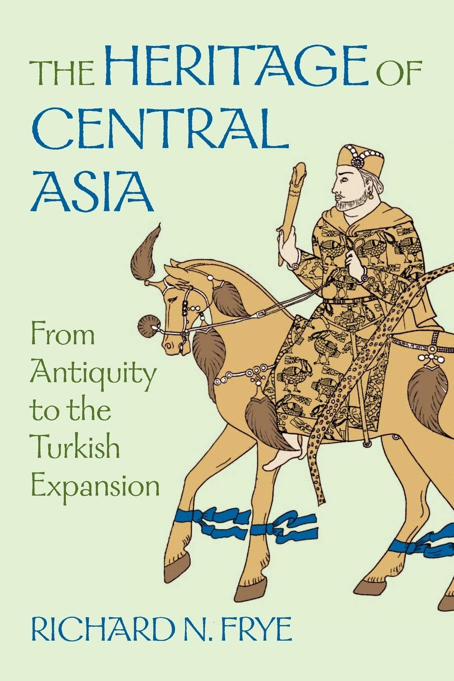 The Heritage Of Central Asia