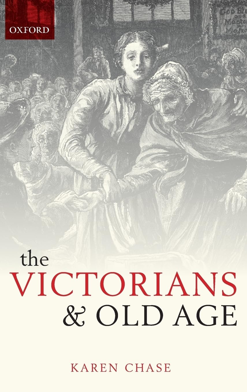 The Victorians and Old Age,Used