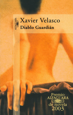 Diablo Guardian (Premio Alfaguara 2003) (Alfaguara) (Spanish Edition),New