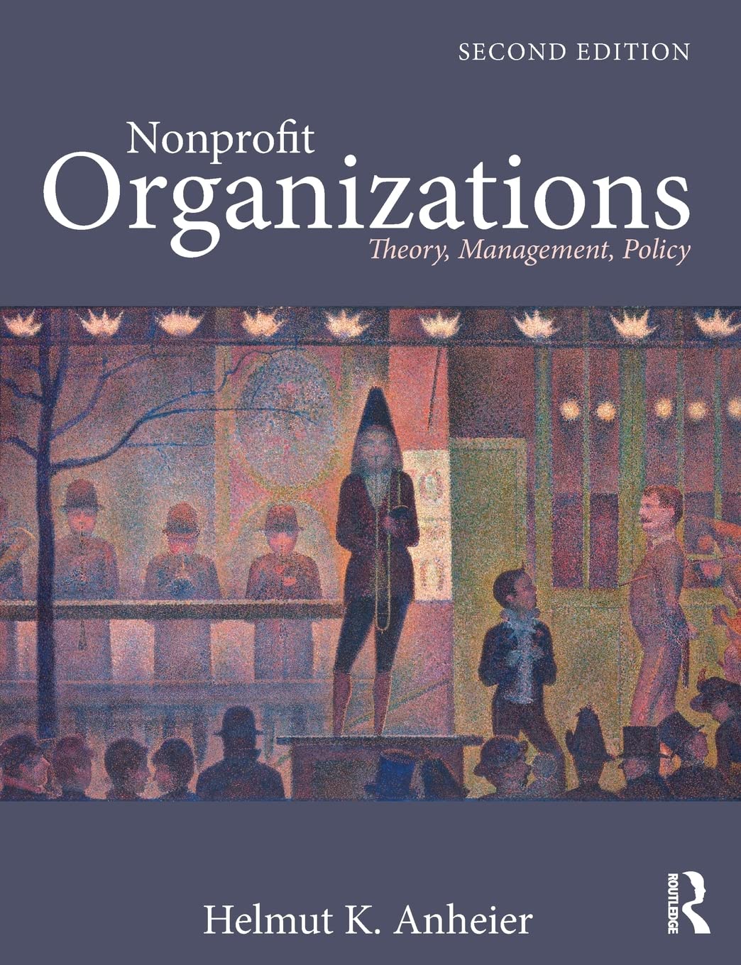 Nonprofit Organizations: Theory, Management, Policy,New