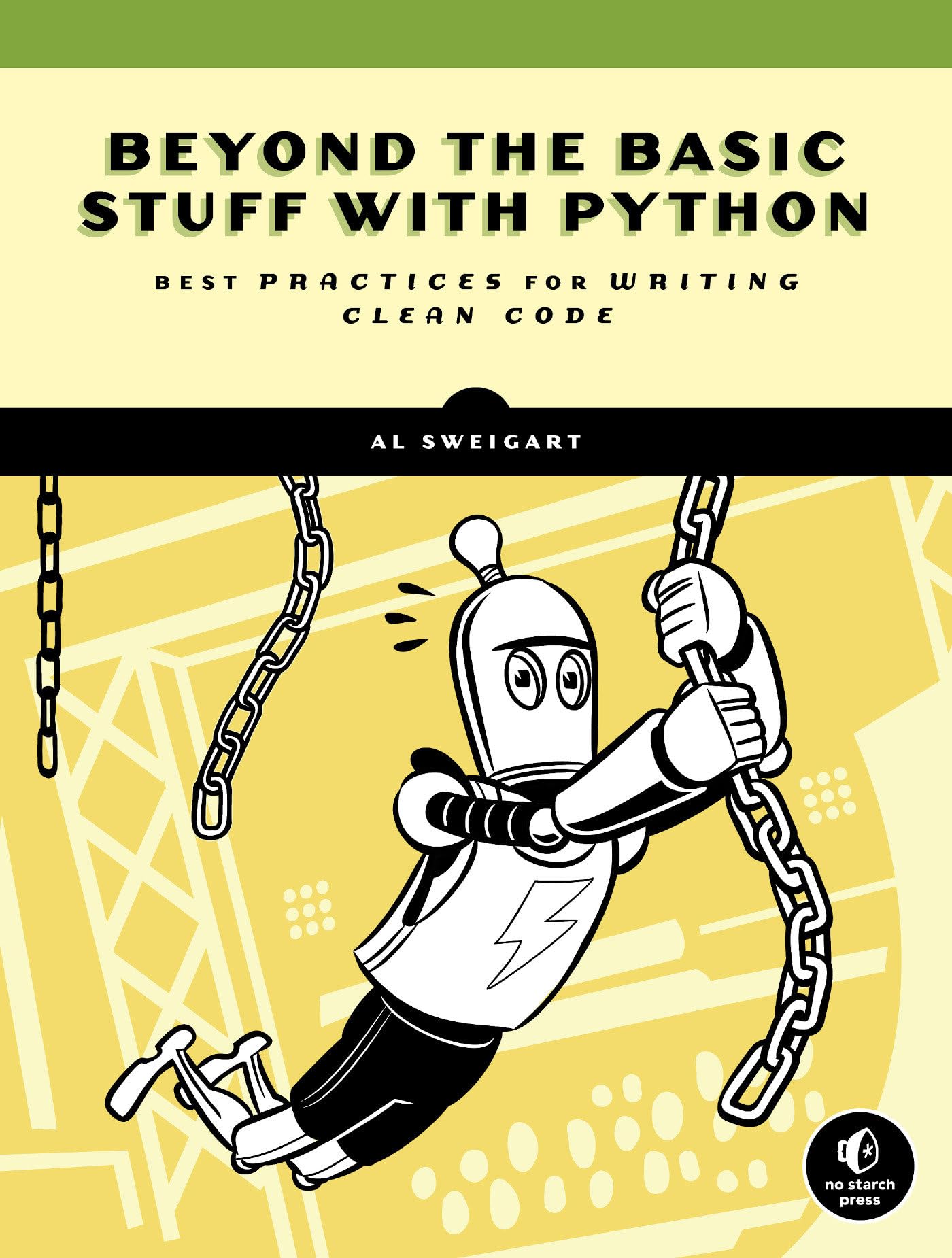 Beyond the Basic Stuff with Python: Best Practices for Writing Clean Code,Used