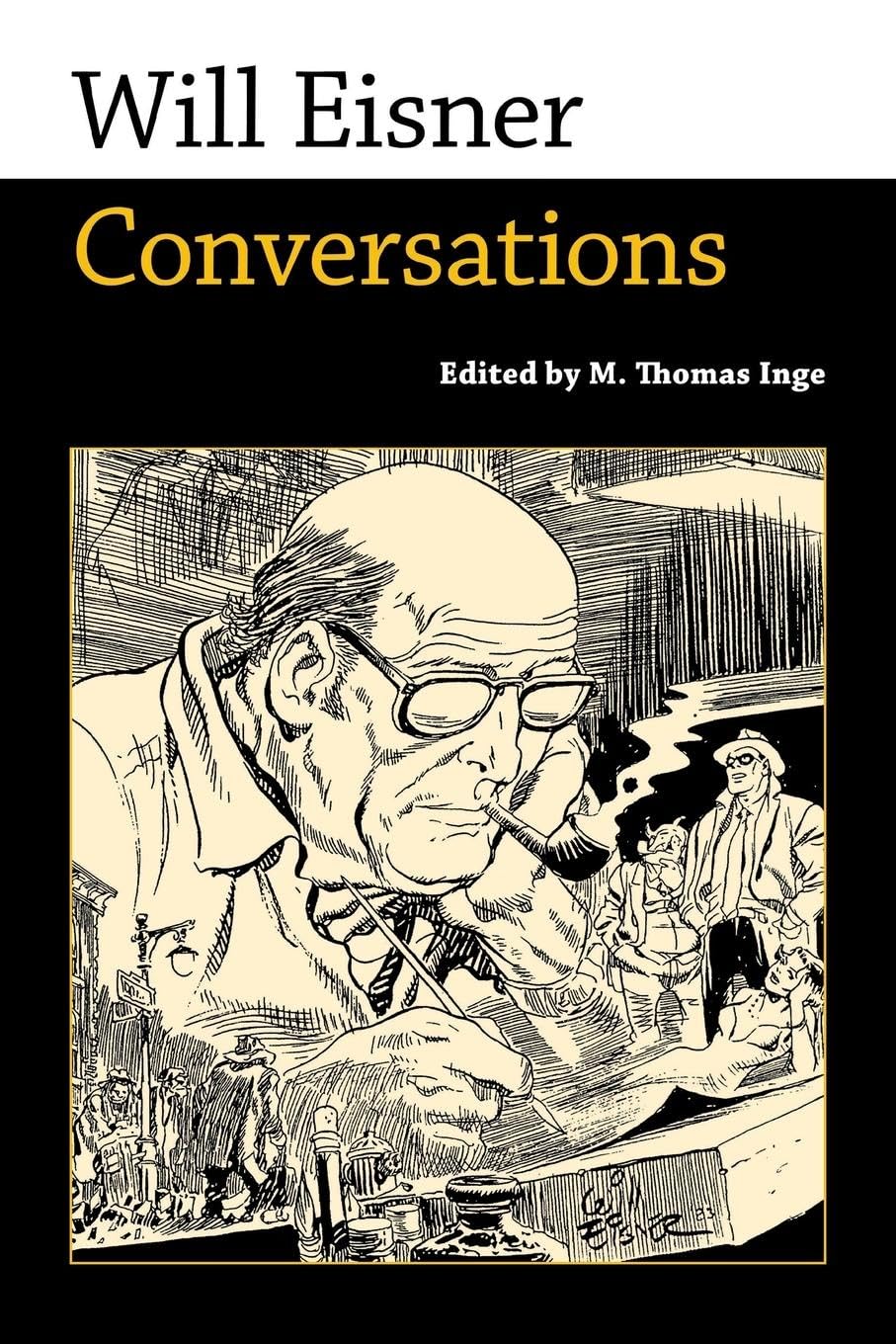 Will Eisner: Conversations (Conversations with Comic Artists Series),Used