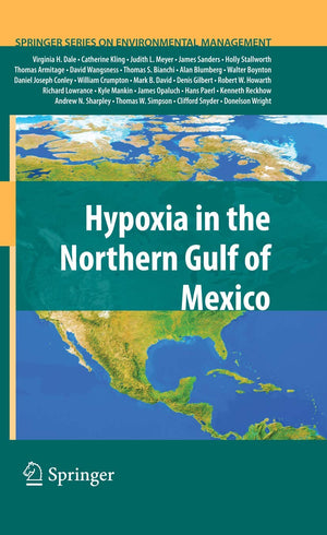 Hypoxia In The Northern Gulf Of Mexico (Springer Series On Environmental Management)
