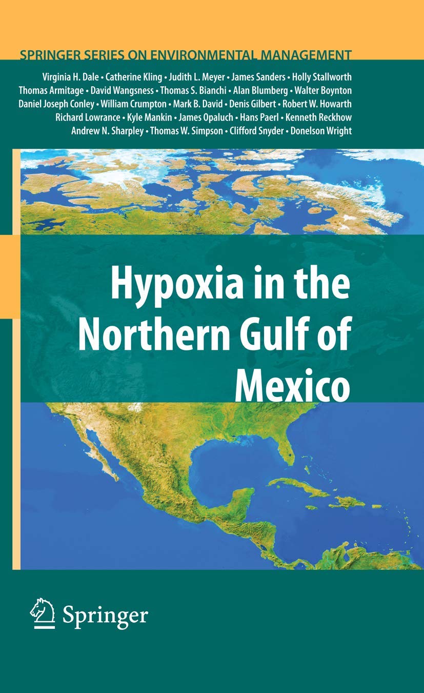 Hypoxia In The Northern Gulf Of Mexico (Springer Series On Environmental Management)