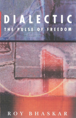 Dialectic: The Pulse of Freedom,Used