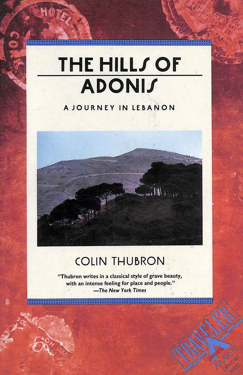 The Hills of Adonis: A Journey in Lebanon,Used