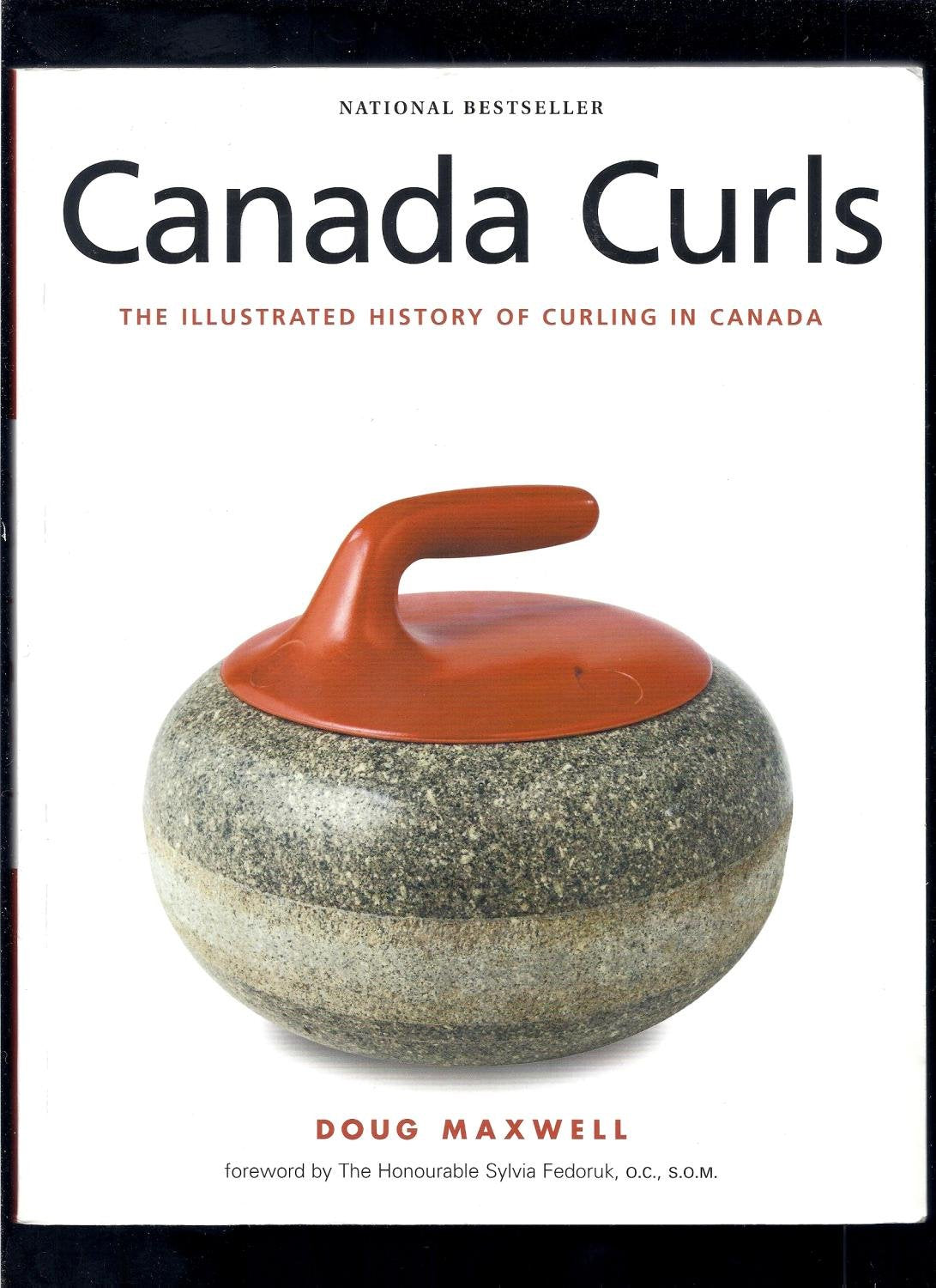 Canada Curls: The Illustrated History of Curling in Canada,Used