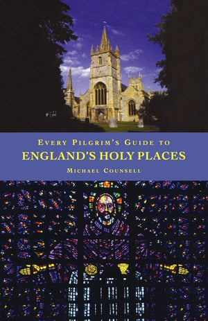 Every Pilgrim's Guide to England's Holy Places,New