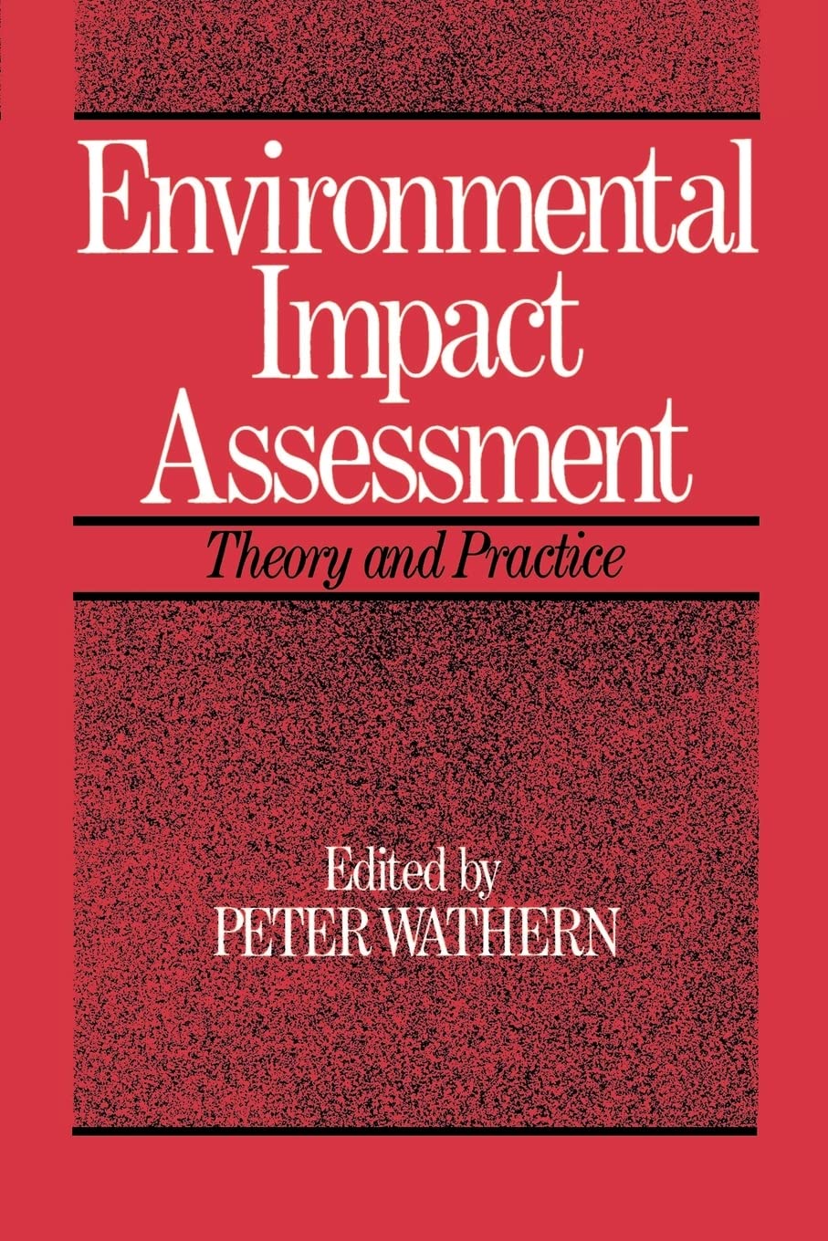 Environmental Impact Assessment: Theory And Practice