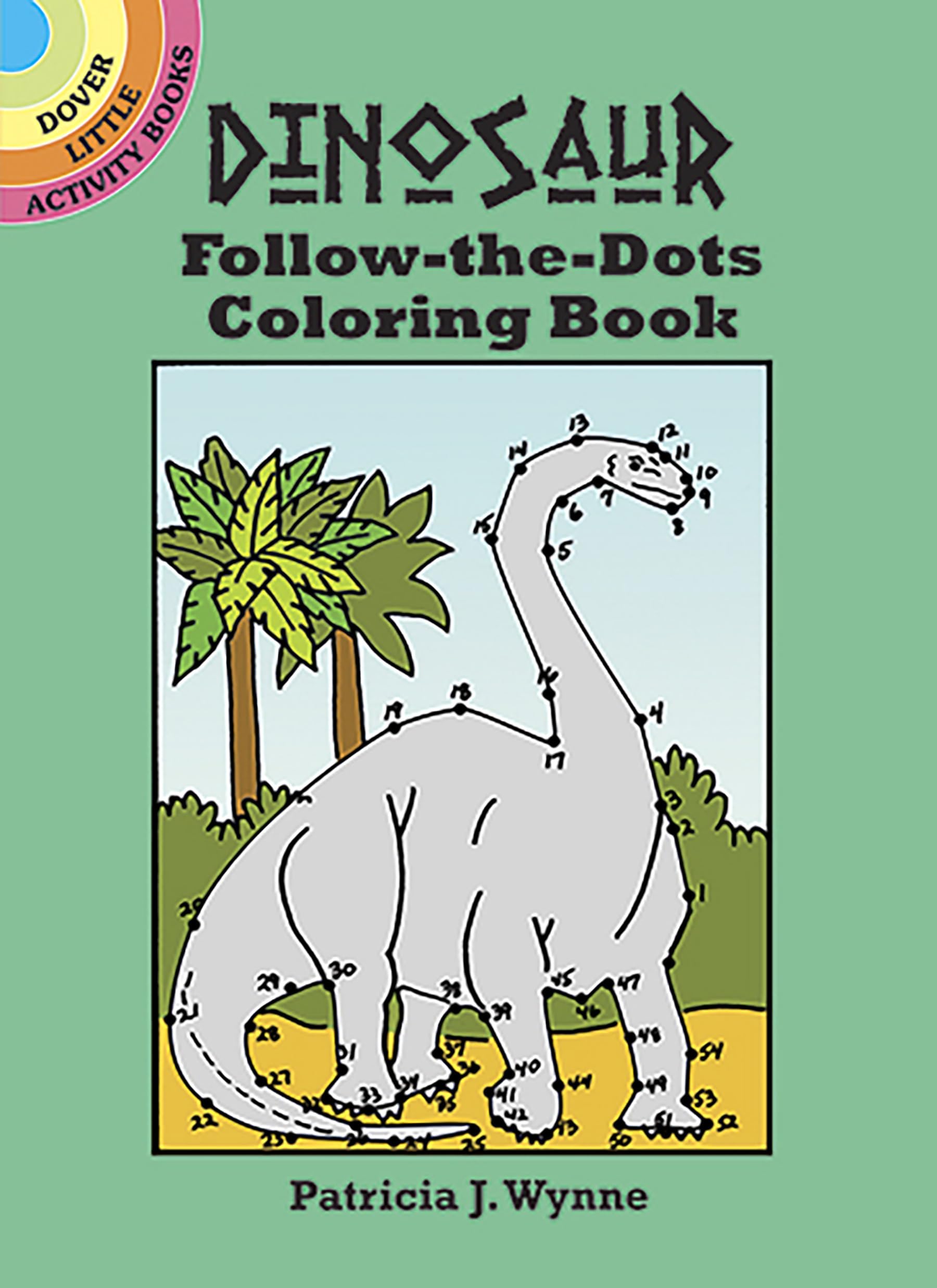 Dinosaur Followthedots Coloring Book (Dover Little Activity Books: Dinosaurs),Used