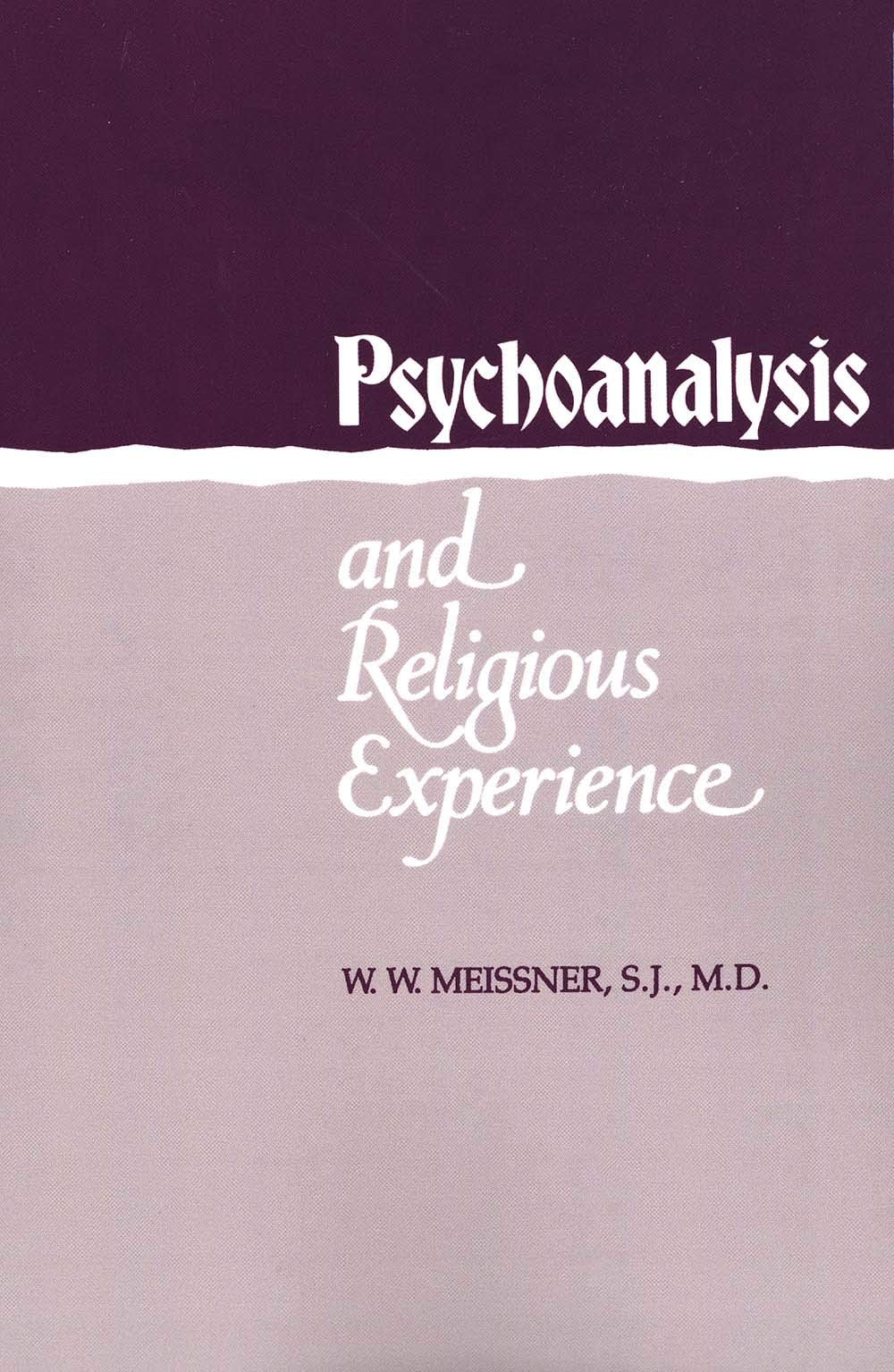 Psychoanalysis and Religious Experience,Used